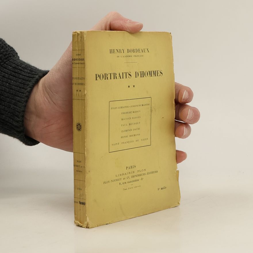 Henry Bordeaux Portraits D'hommes