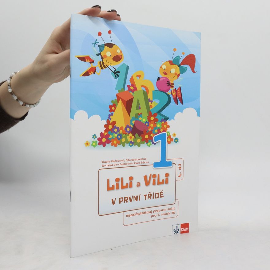Zuzana Maňourová Lili a Vili 1 – mezipředmětové pracovní sešity pro 1. ročník ZŠ (I.-IV. díl)