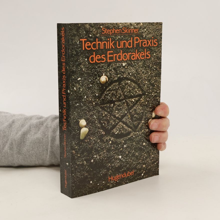 Stephen Skinner Praxis und Technik des Erdorakels