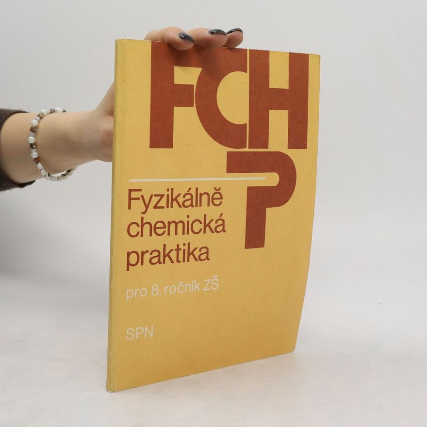 Kolektiv autorů Fyzikálně chemická praktika pro 8. ročník ZŠ