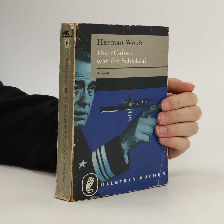 H. Wouk Die "Caine" war ihr Schicksal
