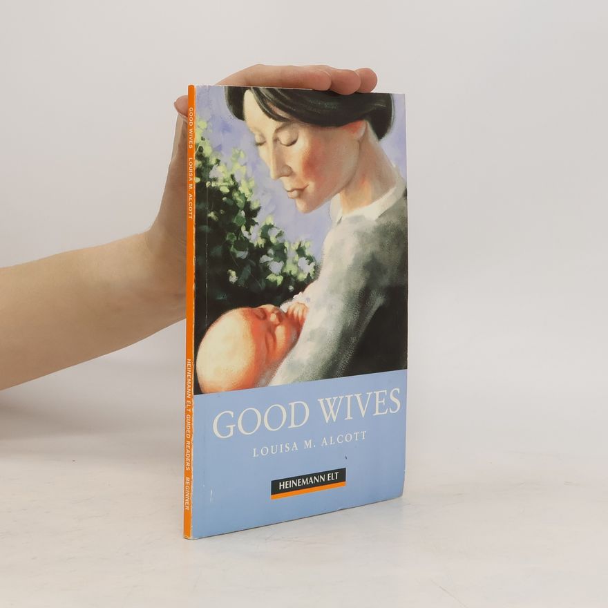 Louisa May Alcott Good Wives