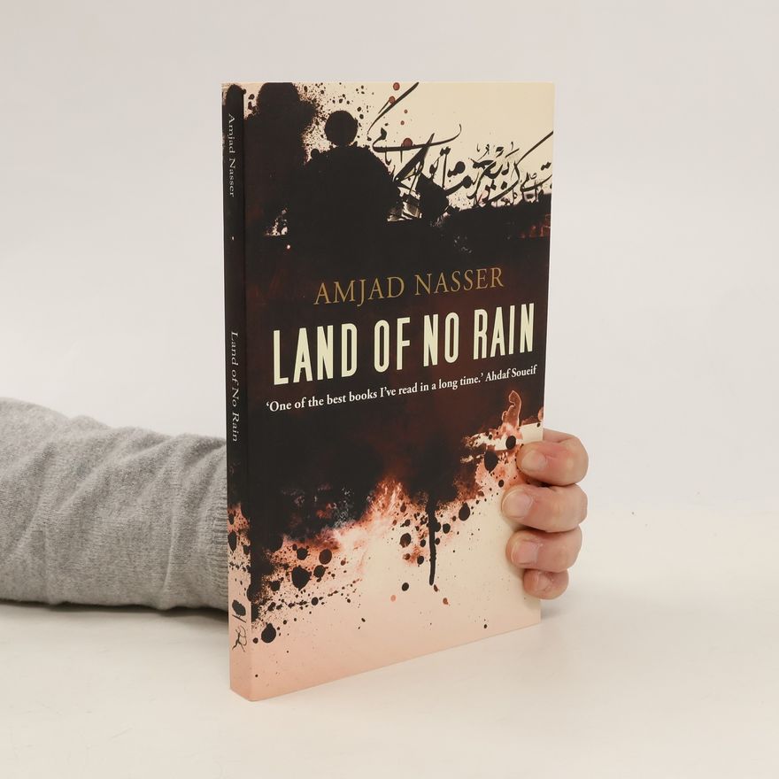 Amjad Nasser Land of No Rain