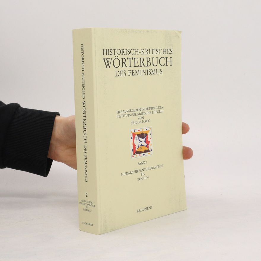 Autorenkollektiv Historisch-kritisches Wörterbuch des Feminismus