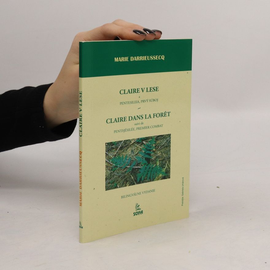 Marie Darrieussecq Claire v lese - Claire dans la forêt