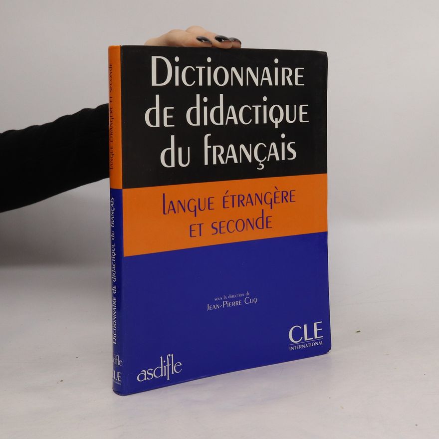Kolektiv autorů Dictionaire de didactique du français langue étrangère et seconde
