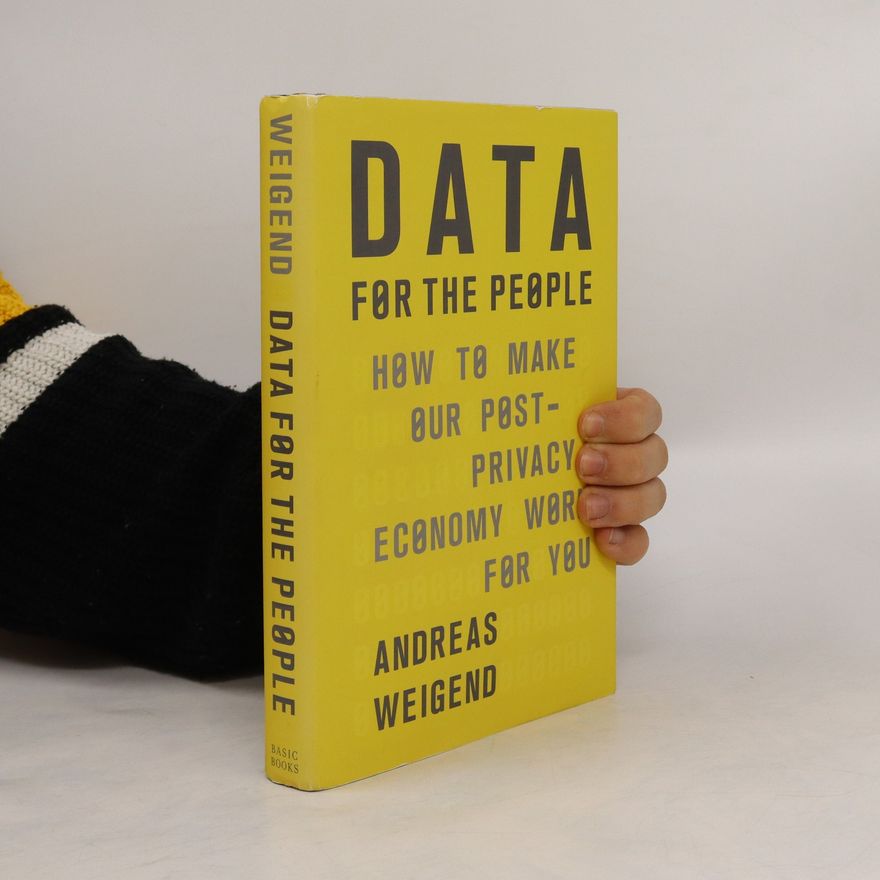 Andreas Weigend Data for the People