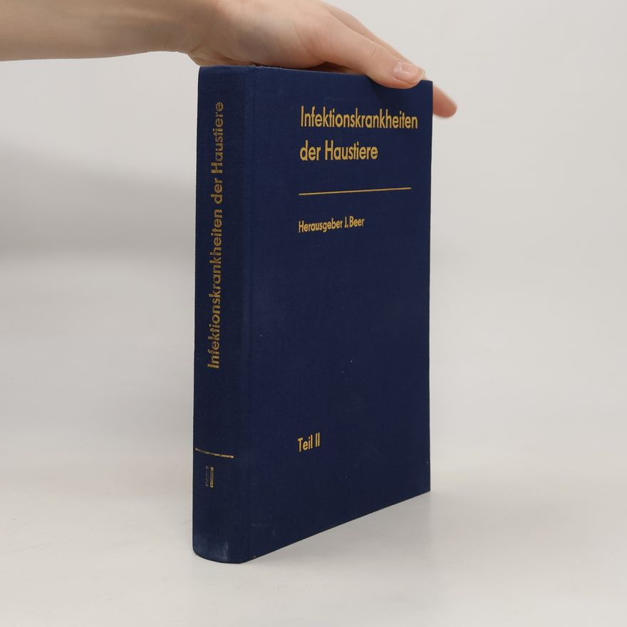 Autorenkollektiv Infektionskrankheiten der Haustiere