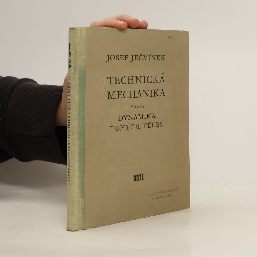 Josef Ječmínek Technická mechanika II.