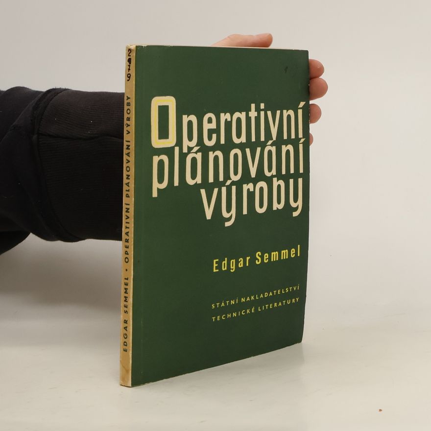 Edgar Semmel Operativní plánování výroby