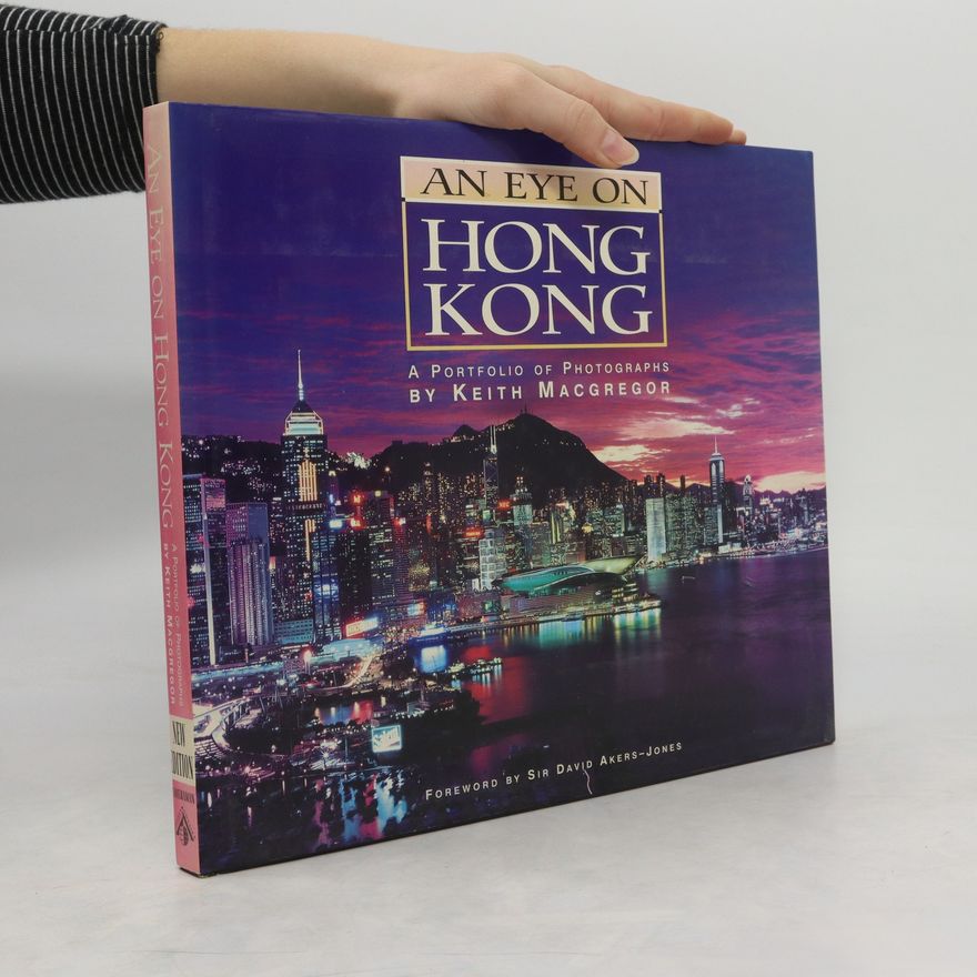Keith Macgregor An Eye on Hong Kong