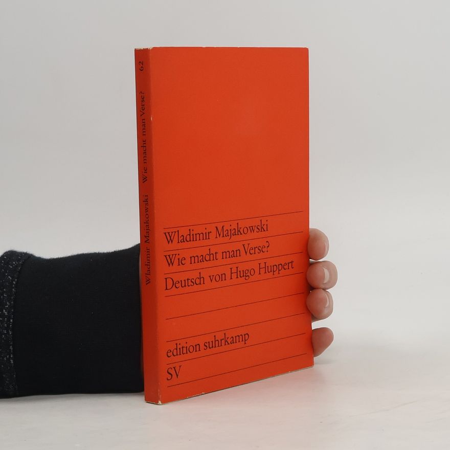 Vladimir Mayakovsky Wie macht man Verse?