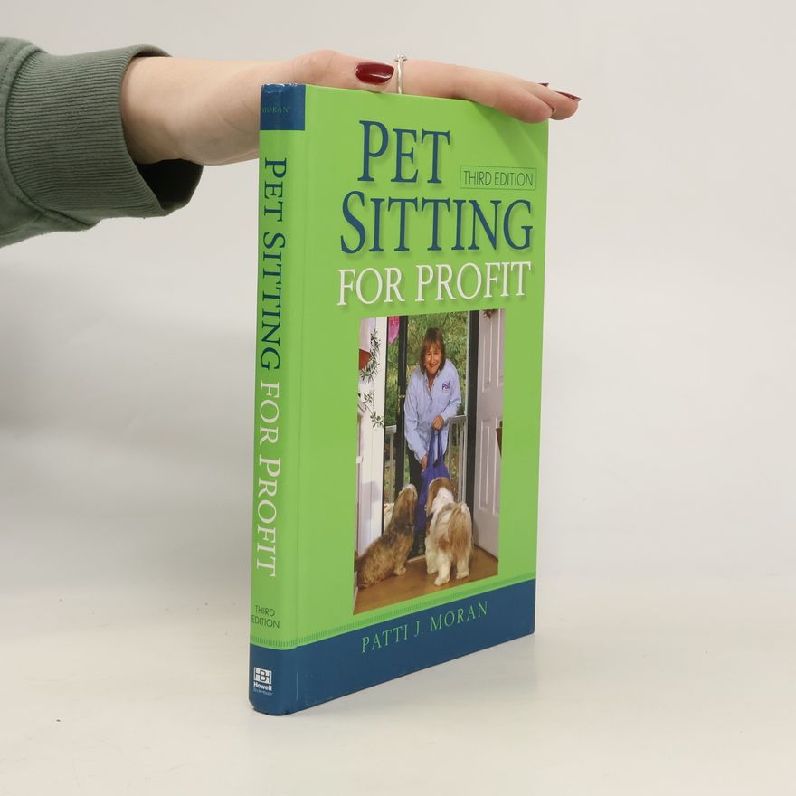 Patti J. Moran Pet Sitting for Profit