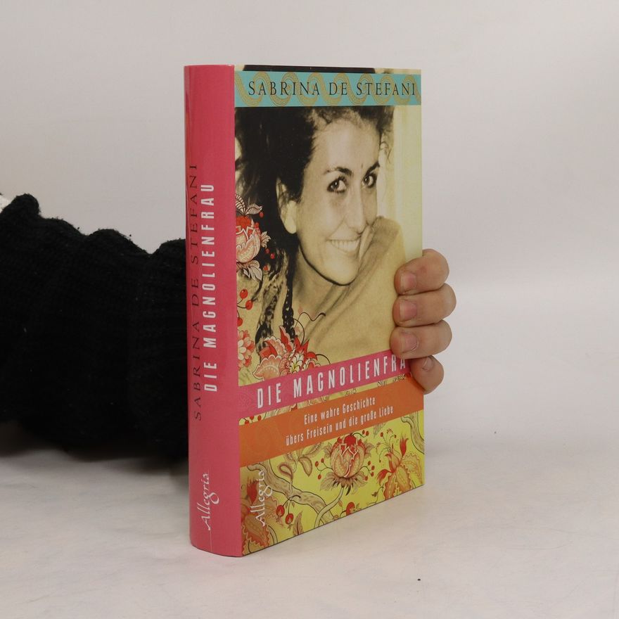 Sabrina De Stefani Die Magnolienfrau