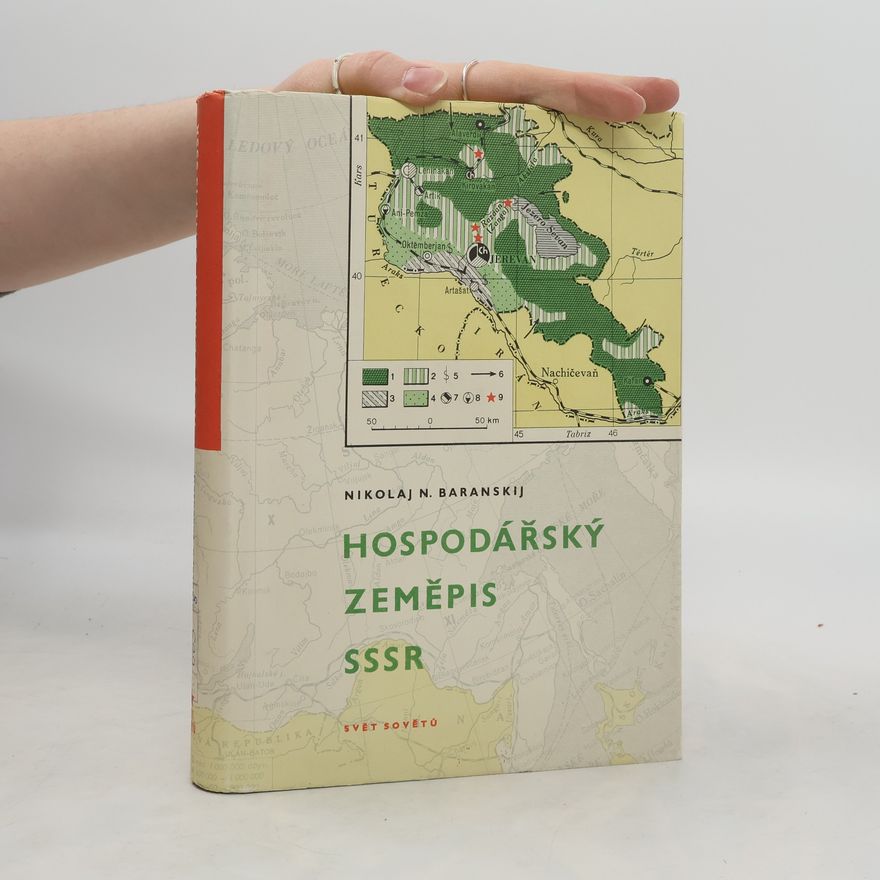Nikolaj N. Baranskij Hospodářský zeměpis SSSR