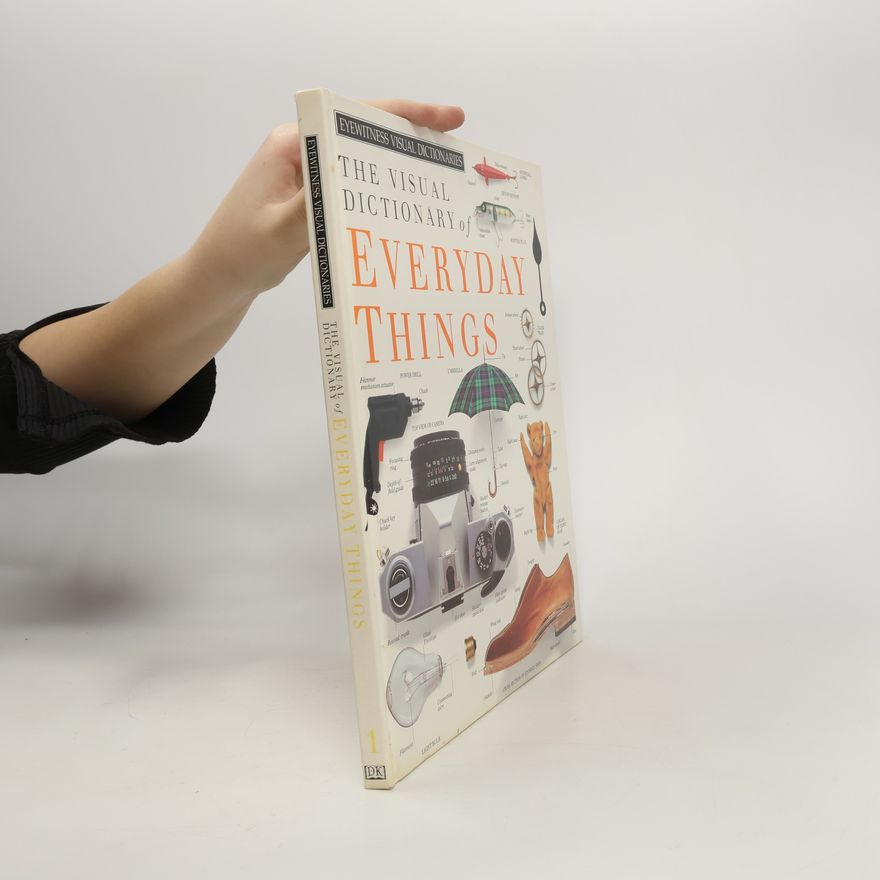 Autorenkollektiv The Visual Dictionary of Everyday Things