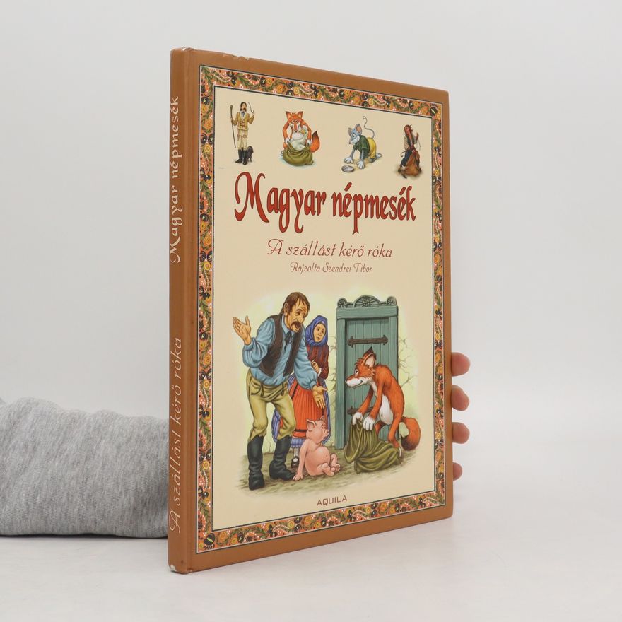 Szendrei Tibor Magyar népmesék
