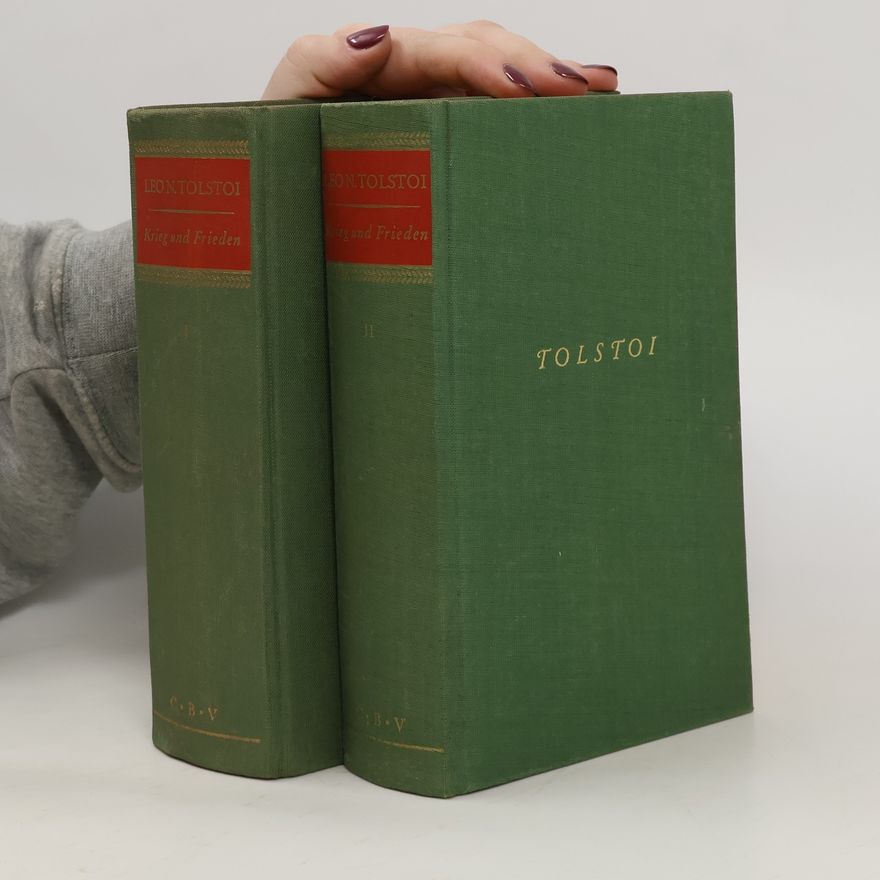 Lew Nikolajewitsch Tolstoi Krieg und Frieden I.-II.