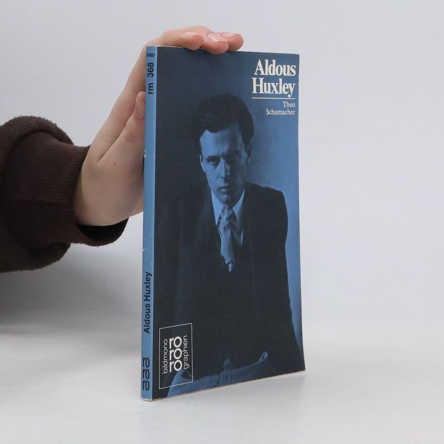 Theo Schumacher Aldous Huxley