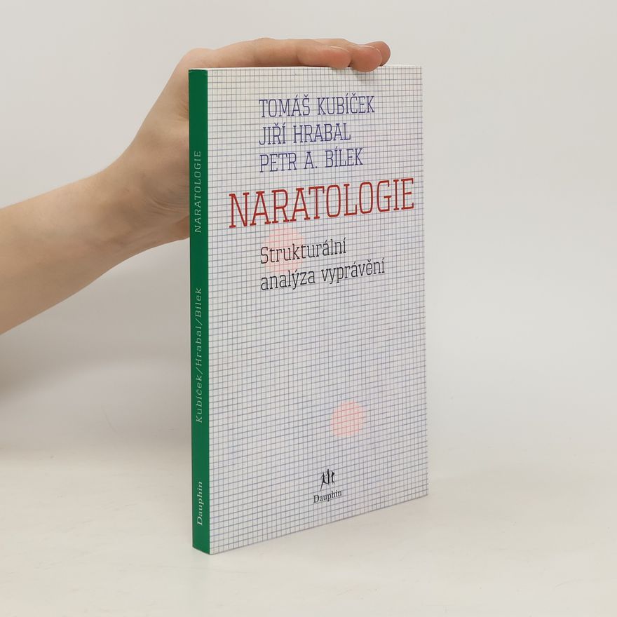 Petr A. Bílek Naratologie: Strukturální analýza vyprávění