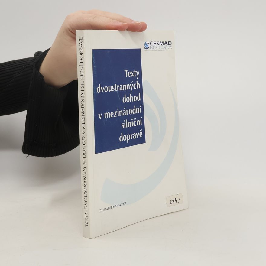Kolektív autorov Texty dvoustranných dohod v mezinárodní silniční dopravě