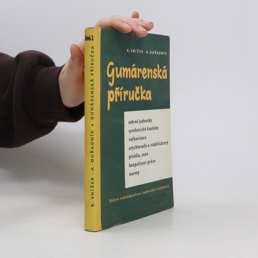 Rudolf Snížek Gumárenská příručka