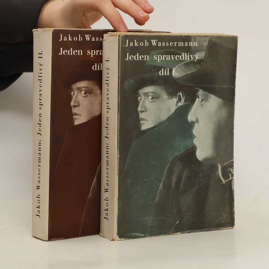 Jakob Wassermann Jeden spravedlivý díl I.-II.