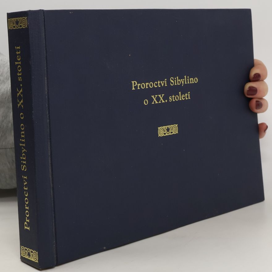 Alois Krčma Velké proroctví Sibyly, královny ze Sáby. Proroctví Sibylino o XX. století. Konec Evropy