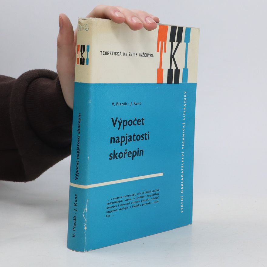 J. Kunc Výpočet napjatosti skořepin