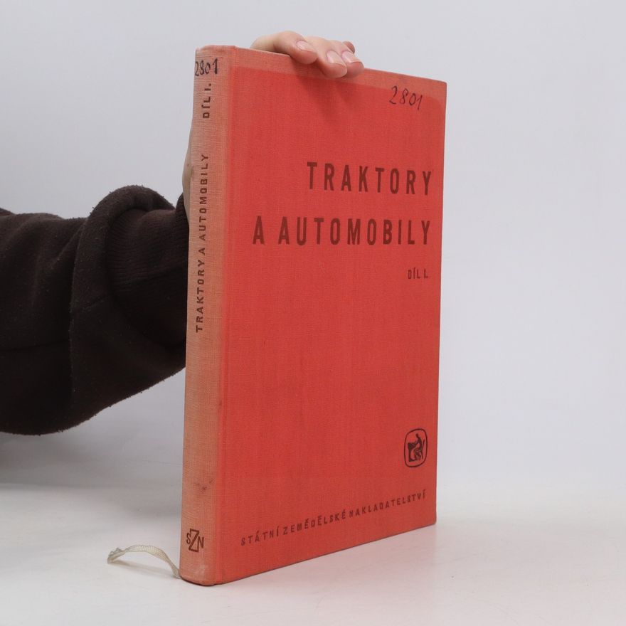 Autorenkollektiv Traktory a automobily I. díl