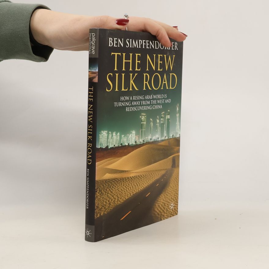 Ben Simpfendorfer The New Silk Road
