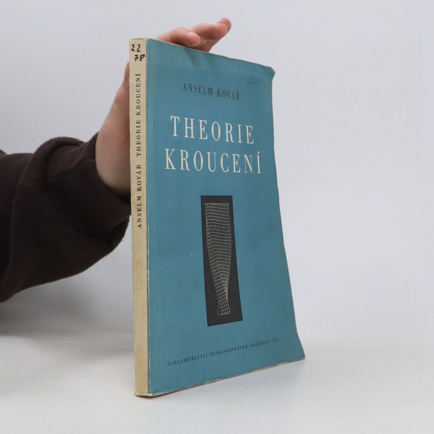 Anselm Kovář Theorie kroucení