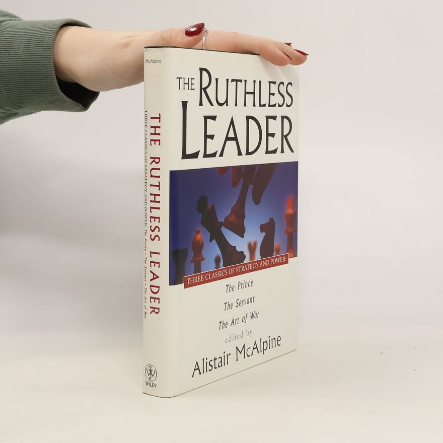 Alistair McAlpine The Ruthless Leader
