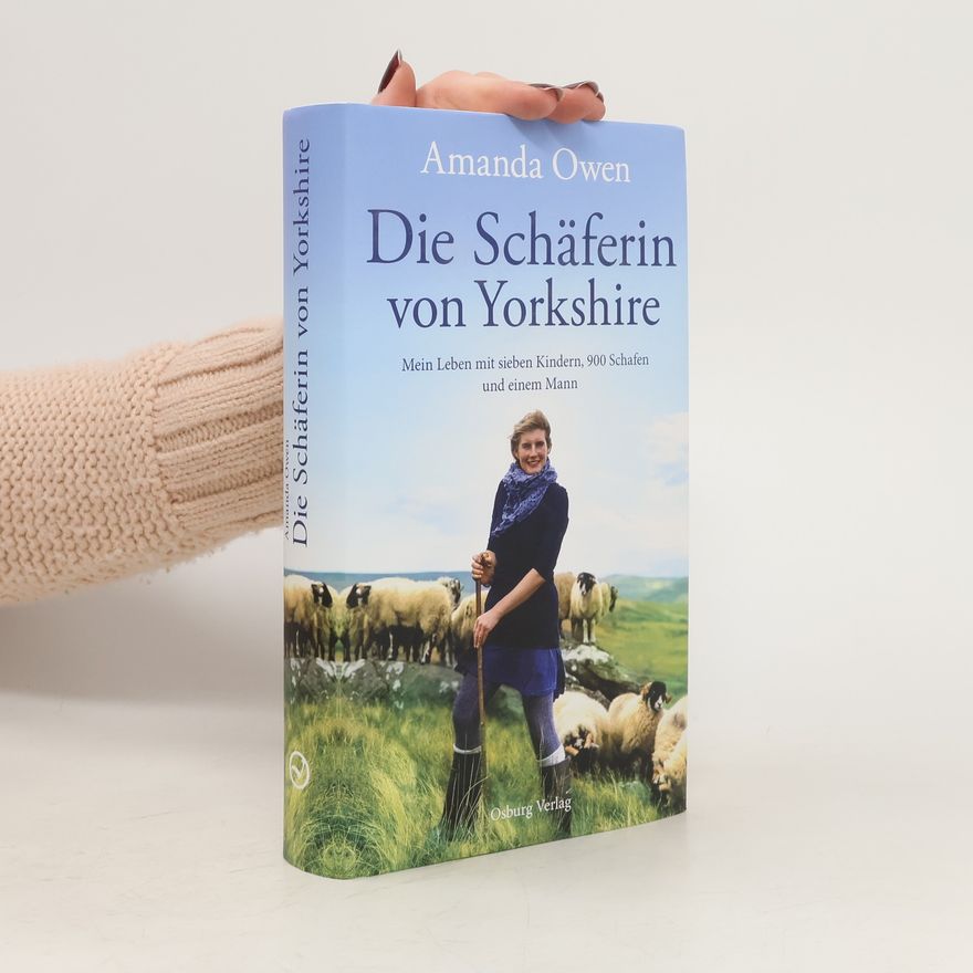 Amanda Owen Die Schäferin von Yorkshire