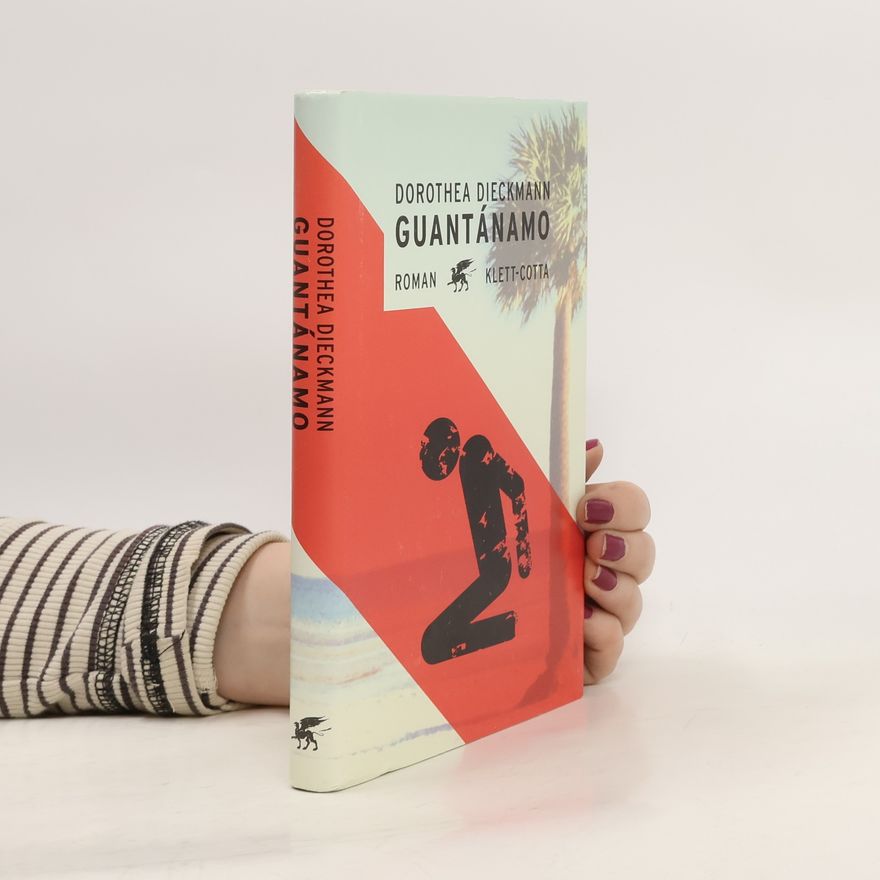 Dorothea Dieckmann Guantánamo