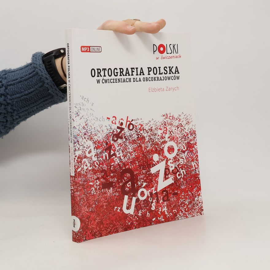 Zarych Elżbieta Ortografia polska w cwiczeniach dla obcokrajowców