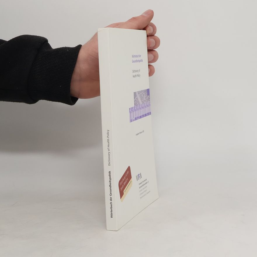 Autorenkollektiv Wörterbuch der Gesundheitspolitik. Dictionary of Health Policy