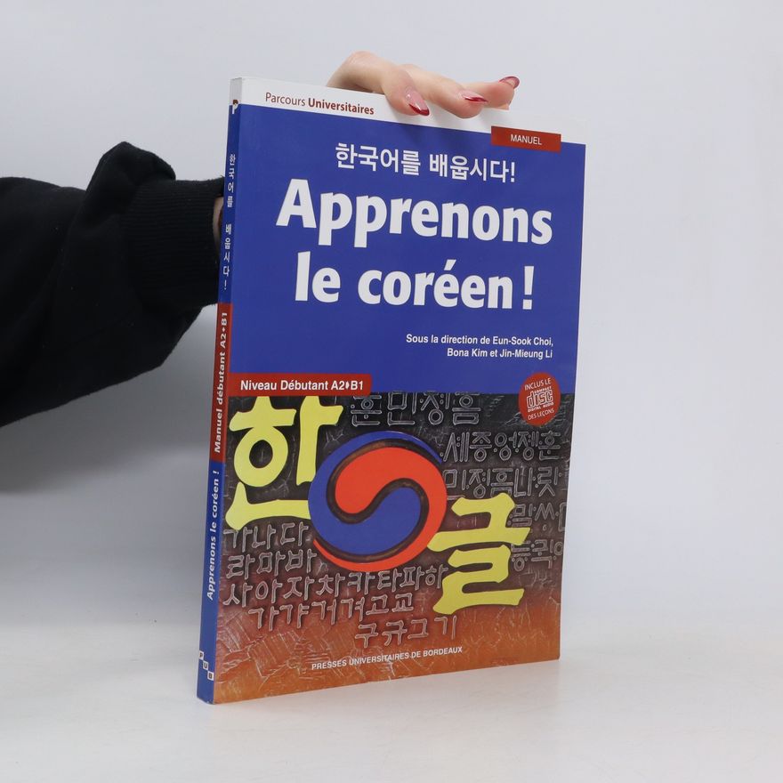 Jin-mieung Li 한국어를 배웁시다! Apprenons le coréen!
