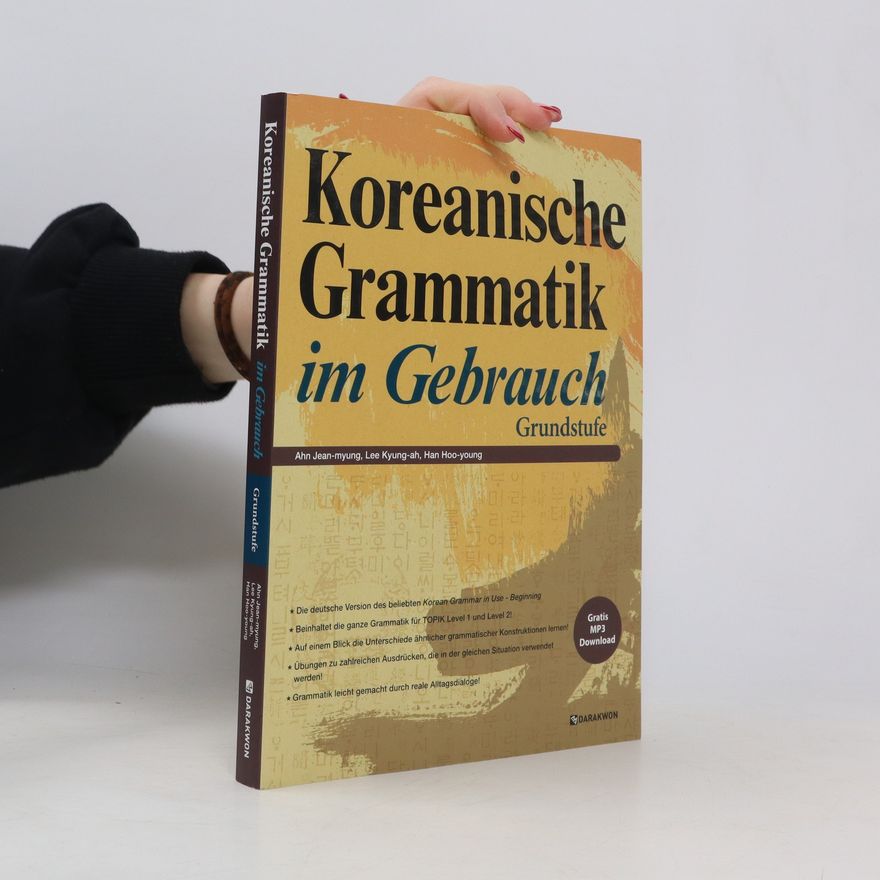 Jeanmyung Ahn Koreanische Grammatik im Gebrauch, m. 1 Audio-CD