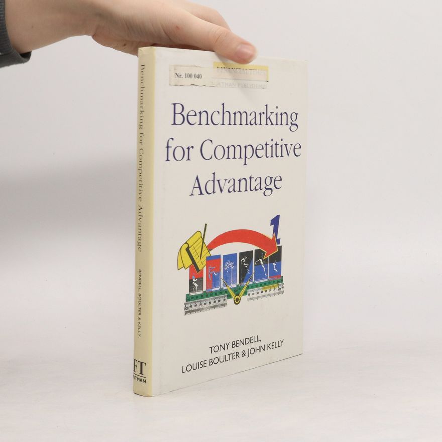 Louise Boulter Benchmarking for Competitive Advantage