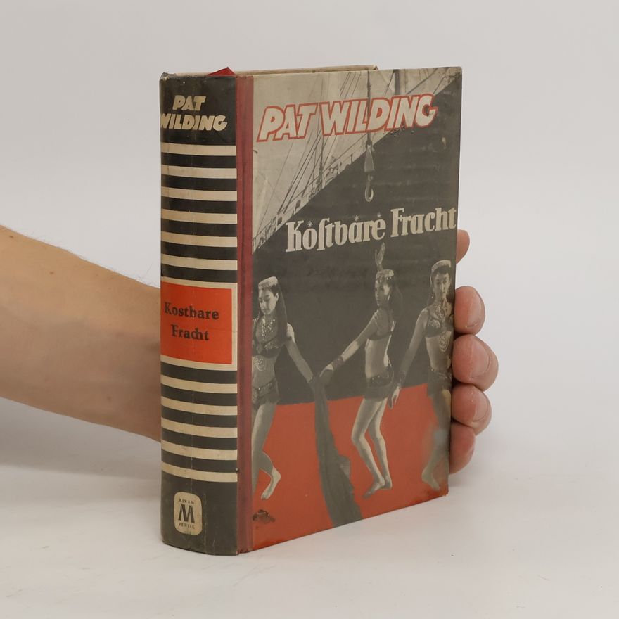 Pat Wilding Kostbare Fracht