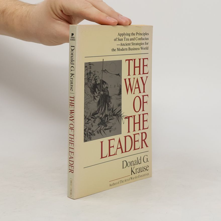 Donald G. Krause The Way of the Leader