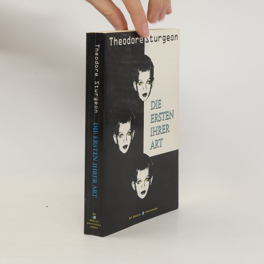 Theodore Sturgeon Die Ersten ihrer Art