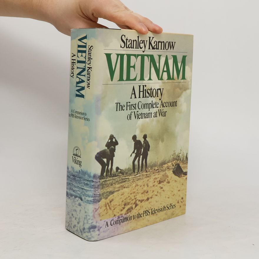 Stanley Karnow Vietnam. A History