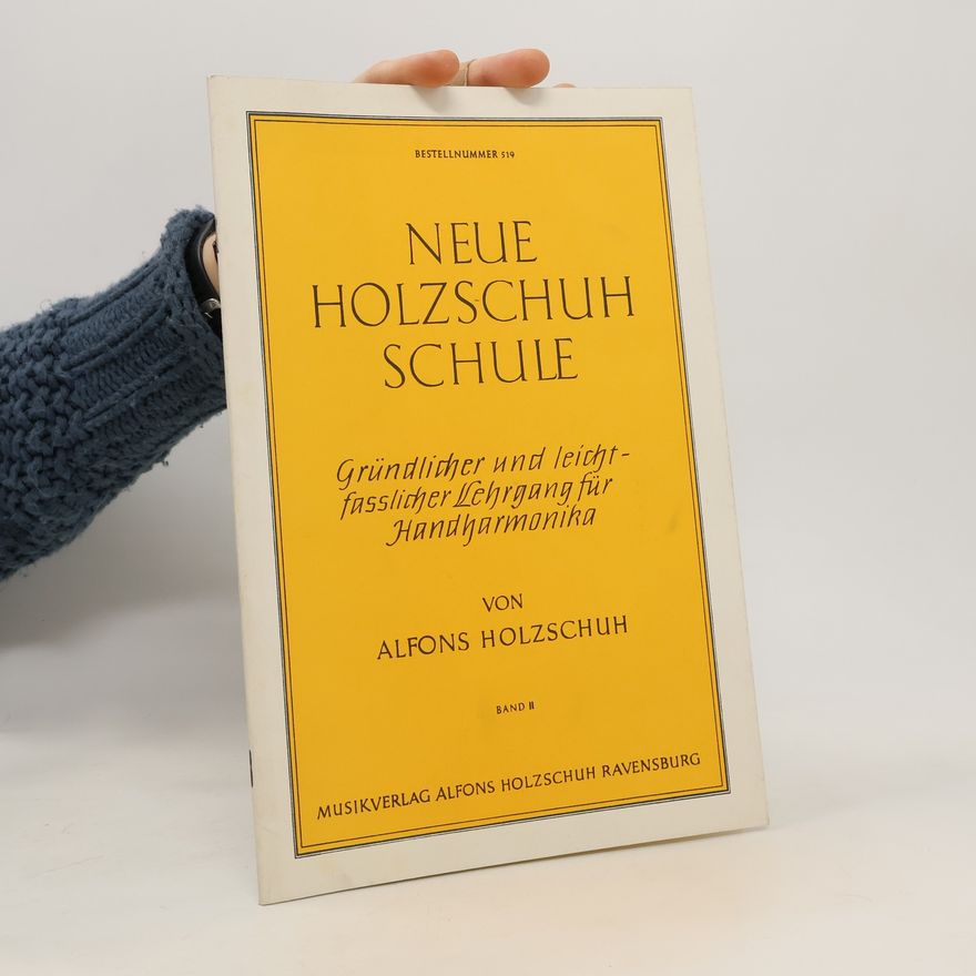 Alfons Holzschuh Neue Holzschuh Schule II