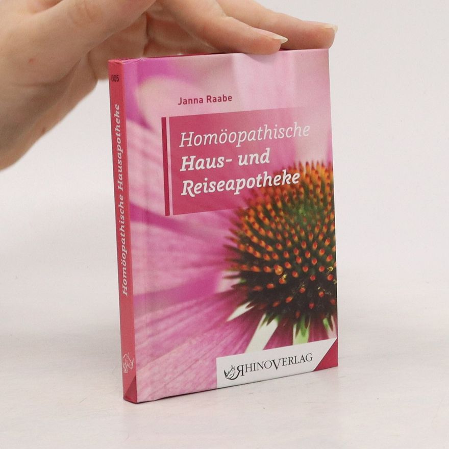 Janna Raabe Homöopatische Haus- und Reiseapotheke