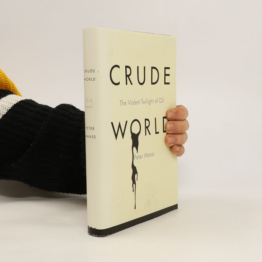 Peter Maass Crude World
