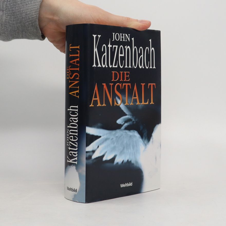 John Katzenbach Die Anstalt