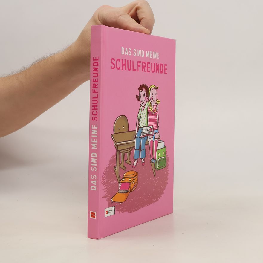 Autorenkollektiv Das sind meine Schulfreunde (pink)