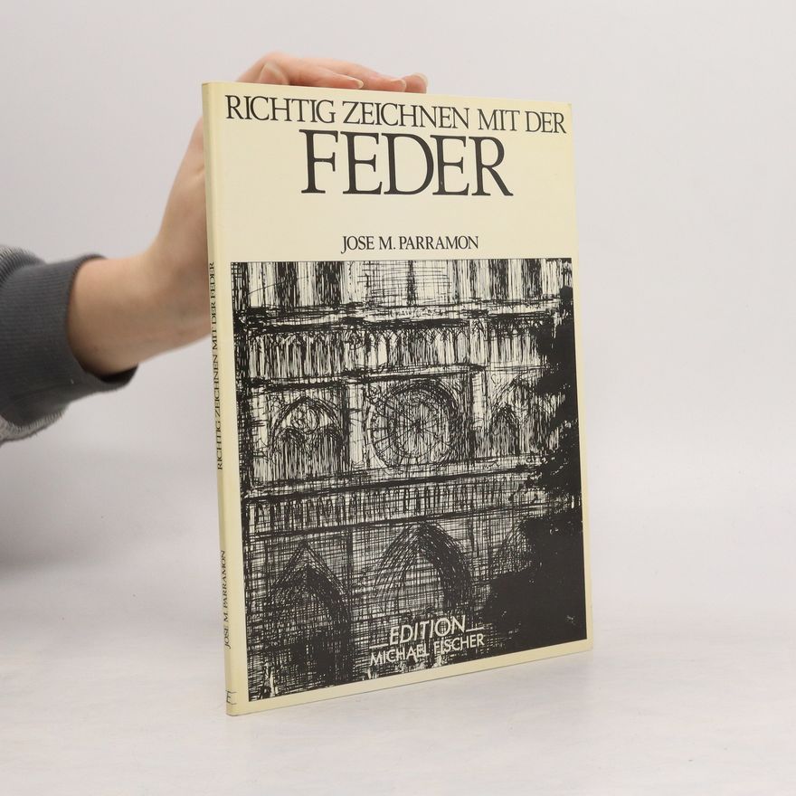 José María Parramón Richtig zeichnen mit der Feder